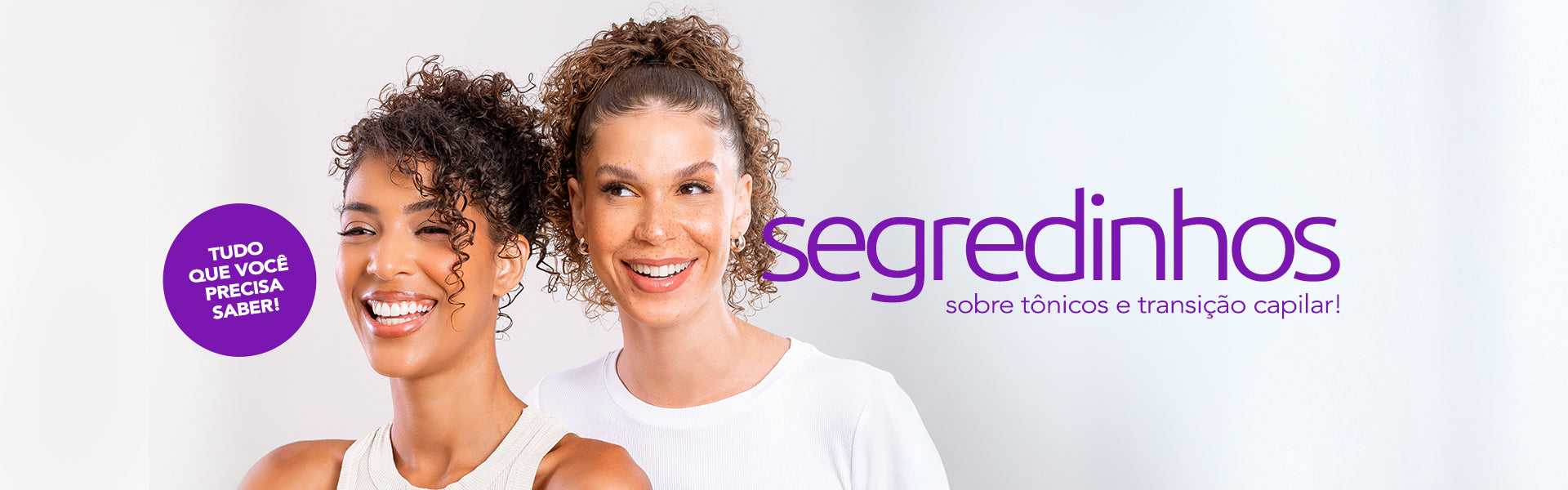 Transição Capilar sem Segredos: tudo o que você precisa saber para começar