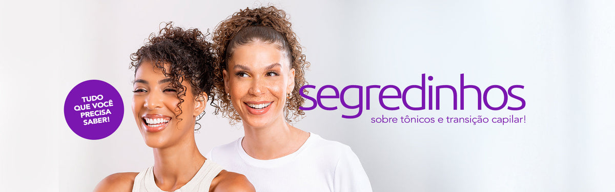 Transição Capilar sem Segredos: tudo o que você precisa saber para começar