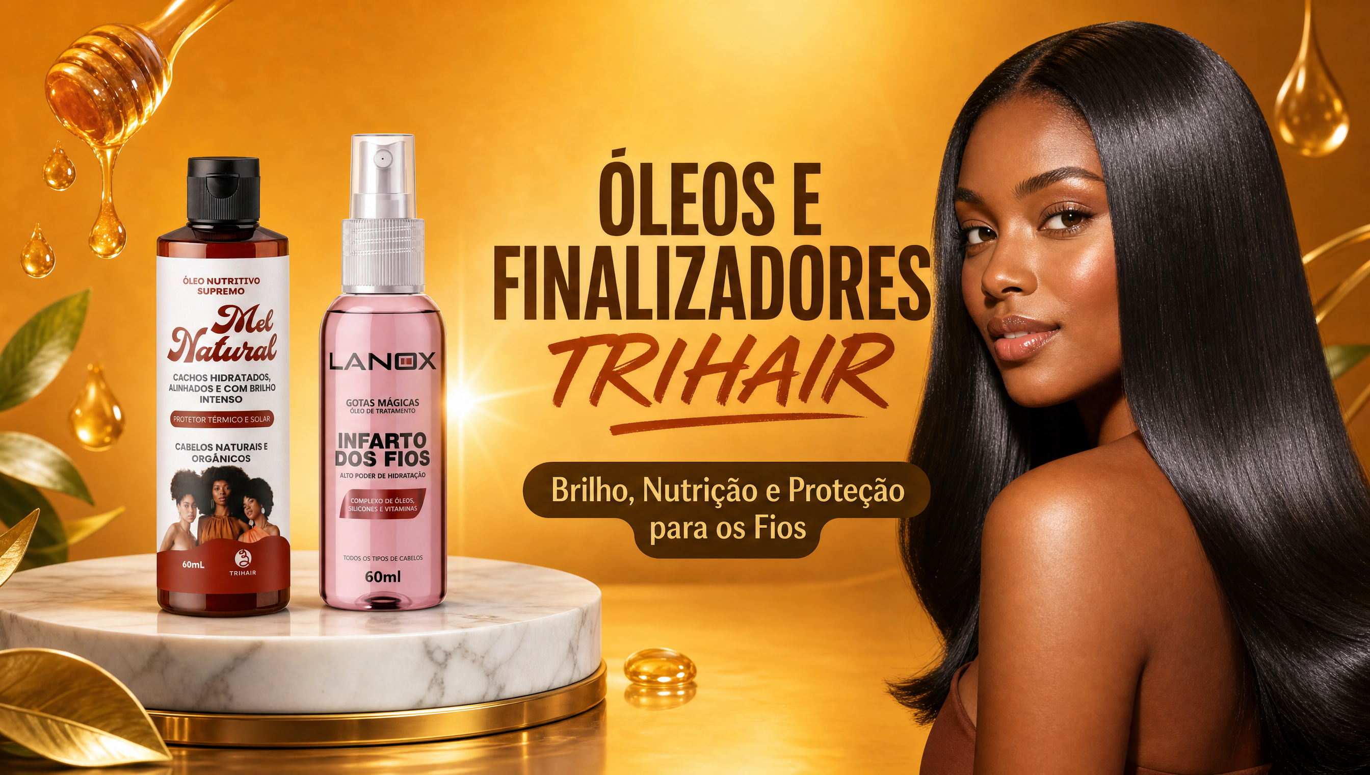 Óleos & Finalizadores Trihair — Brilho, Nutrição e Proteção para os Fios